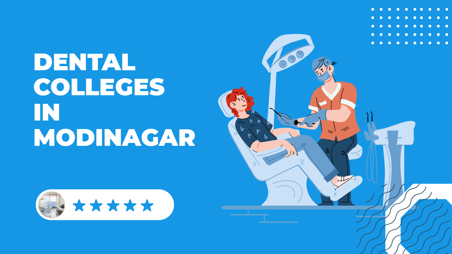 List of Dental Colleges in Modinagar