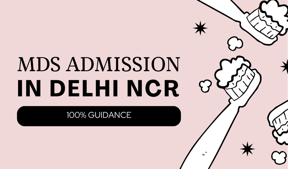 MDS Admission in Delhi NCR