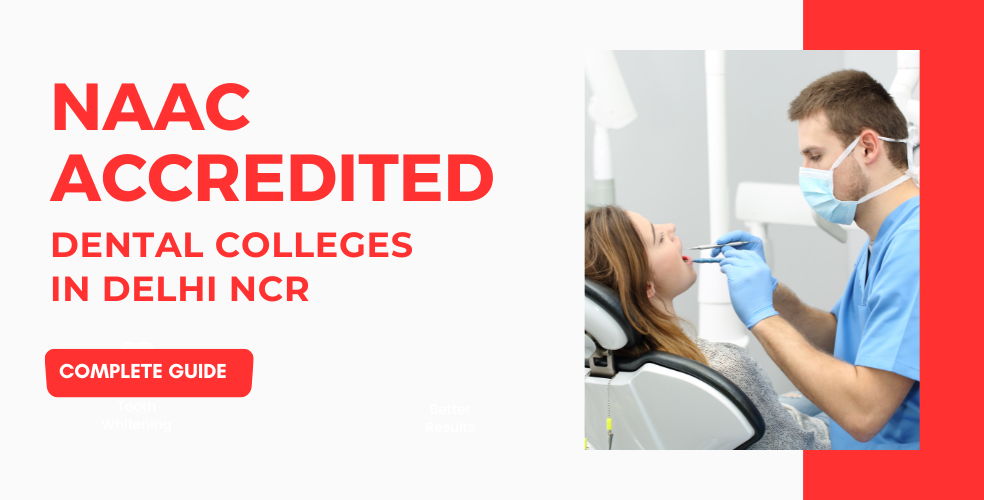 NAAC Accredited Dental Colleges in Delhi NCR